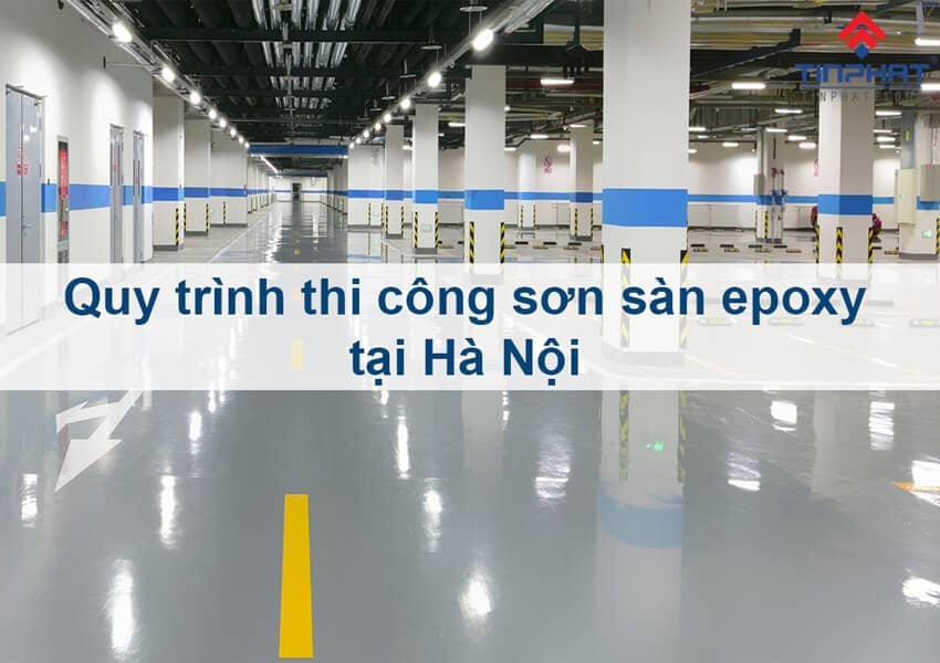 các bước thi công sơn sàn epoxy tại hà nội