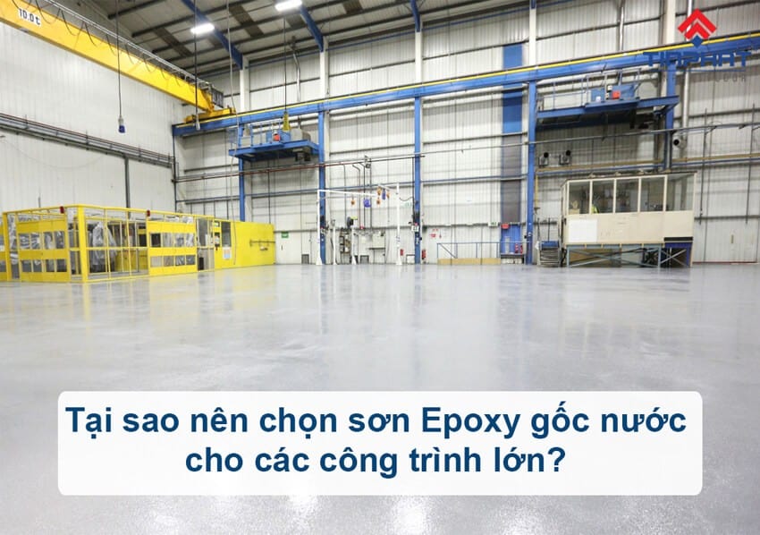 chọn sơn epoxy gốc nước cho công trình