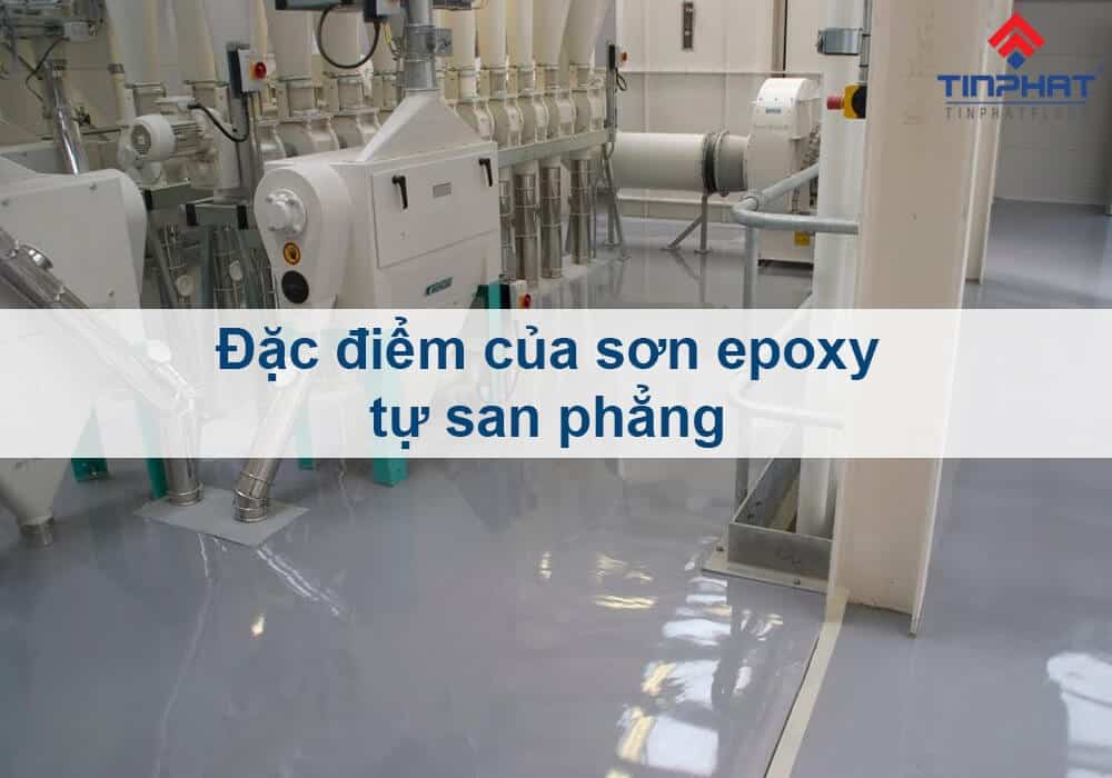 đặc điểm sơn epoxy tự san phẳng