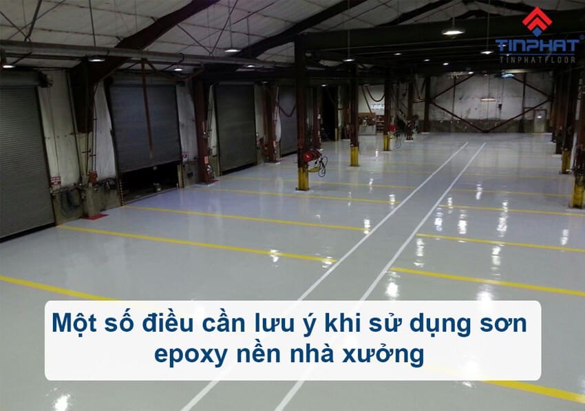 lưu ý khi thi công sơn epoxy nền nhà xưởng