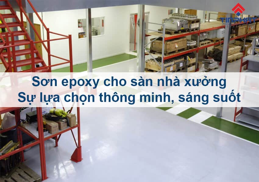 sơn epoxy cho sàn nhà xưởng