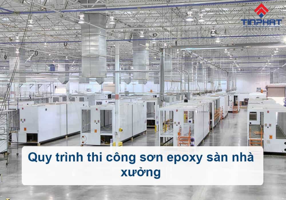 quy trình thi công sơn epoxy sàn nhà xưởng