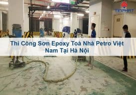 thi công sơn epoxy tòa petro việt nam tại hà nội