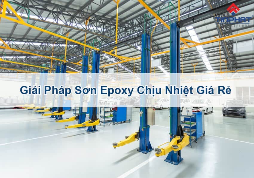 sơn epoxy chịu nhiệt giá rẻ tốt nhất hiện nay